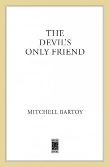The Devil's Only Friend