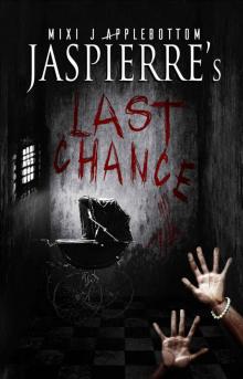 Jaspierre's Last Chance (Jaspierre Trilogy Book 3)
