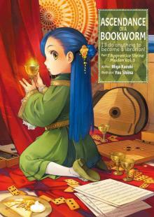 Ascendance of a Bookworm, Part 2, Volume 3