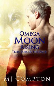 Omega Moon Rising (Toke Lobo & The Pack)