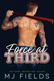 Force At Third: An Enemies to Lovers, Arranged Marriage, Second Chance, Sports Romance. (Rounding The Bases Book 3)