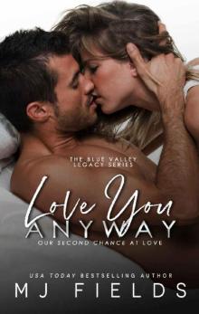 Love You Anyway: Our Second Chance at Love