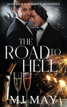 The Road to Hell: Maverick Insurance Mysteries III
