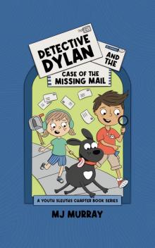 Detective Dylan and the Case of the Missing Mail
