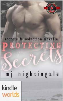 Special Forces: Operation Alpha: Protecting Secrets (Kindle Worlds Novella) (Secrets & Seduction Book 4)