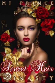 Secret Heir: A Forbidden Love, Enemies to Lovers, Royal Romance (Dynasty Book 1)
