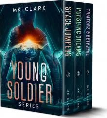 The Young Soldier Series: Books 1-3: A YA Military Sci-Fi Boxset