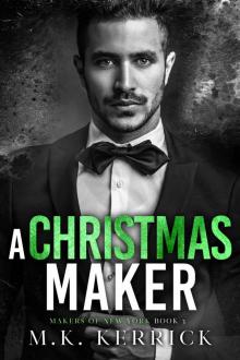 A Christmas Maker: A Billionaire Romance (Makers of New York Book 3)