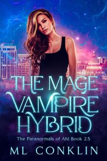 The Mage Vampire Hybrid: The Paranormals of Ahl Book 2.5