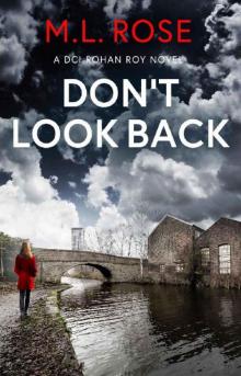 Don't Look Back: A Yorkshire Murder Mystery (DCI Rohan Roy Crime Thriller Book 3)