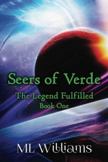 Seers of Verde: The Legend Fulfilled: Book One
