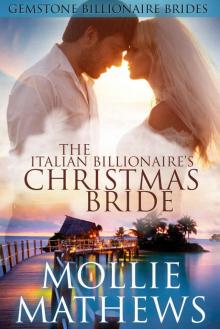 The Italian Billionaire’s Christmas Bride The Italian Billionaire’s Christmas Bride