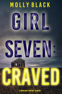Girl Seven: Craved Girl Seven: Craved