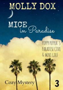 Mice in Paradise: Cozy Mystery (Poppy Pepper's Paradise Cove & Mini Golf Book 3)