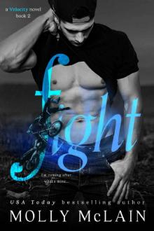 Fight (Velocity, #2) (Velocity Series) Fight (Velocity, #2) (Velocity Series)