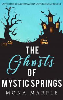 The Ghosts of Mystic Springs