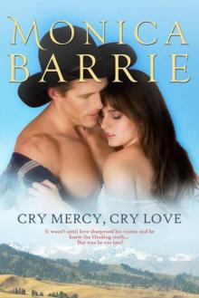 Cry Mercy, Cry Love