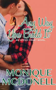 Any Way You Build It