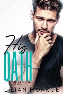 His Oath: The Protector Series: Book 2
