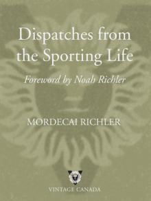 Dispatches From the Sporting Life