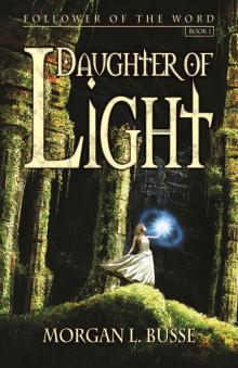Daughter of Light (Follower of the Word Book 1)