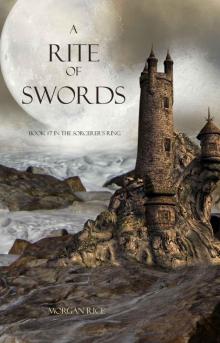 A Rite of Swords (Book #7 in the Sorcerer's Ring) A Rite of Swords (Book #7 in the Sorcerer's Ring)
