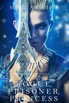 Rogue, Prisoner, Princess Rogue, Prisoner, Princess