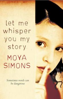 Let Me Whisper You My Story Let Me Whisper You My Story