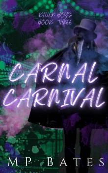 Carnal Carnival: A dark MMM romance (Killer boys book 3)