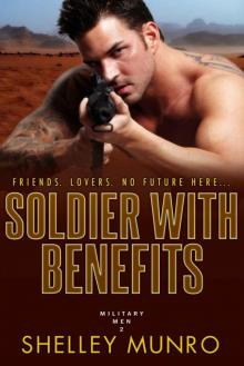 Soldier With Benefits (Military Men Book 2)