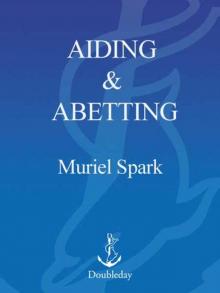 Aiding and Abetting Aiding and Abetting