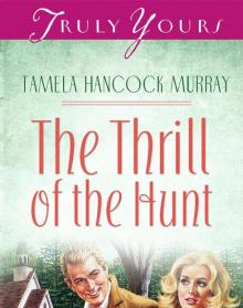 Thrill Of The Hunt