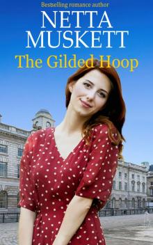 The Gilded Hoop: an emotional, heartbreaking 1940s historical romance (The Historical Romance Collection)