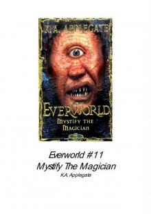 K. A. Applegate - Everworld 11