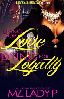 Living for Love and Dying for Loyalty