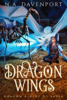 Dragon Wings (Dragon Riders of Avria Book 2)