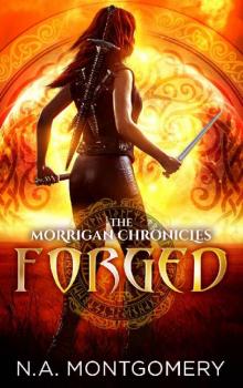 Forged (The Morrigan Chronicles Book 2)