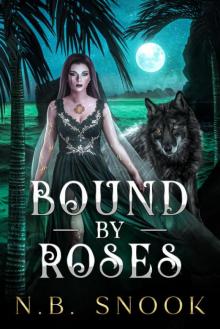 Bound by Roses (Ash and Roses Book 3)