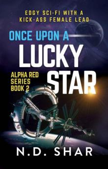 Once Upon A Lucky Star (Alpha Red Book 2)