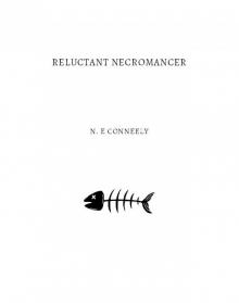 Reluctant Necromancer