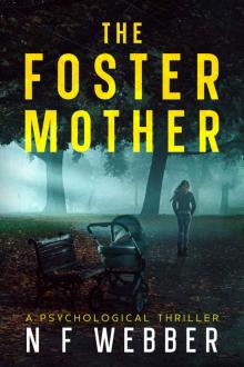 The Foster Mother A Psychological Thriller