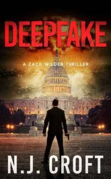 Deepfake: A Zack Wilder Thriller (The Fulcrum Book 3)