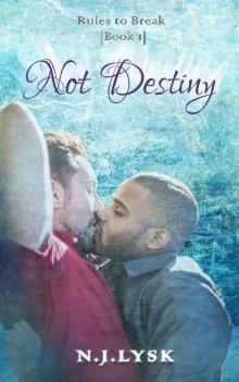 Not Destiny