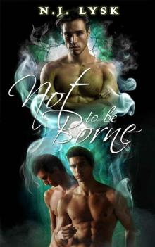 Not to be Borne (Intertwined Fates Book 2) Not to be Borne (Intertwined Fates Book 2)