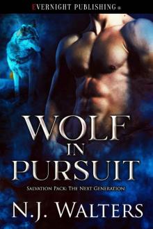 Wolf in Pursuit (Salvation Pack: The Next Generation Book 2) Wolf in Pursuit (Salvation Pack: The Next Generation Book 2)