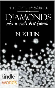 The Fidelity World: Diamonds (Kindle Worlds Novella) The Fidelity World: Diamonds (Kindle Worlds Novella)