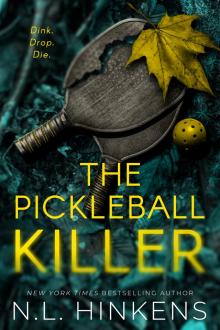 The Pickleball Killer: A psychological suspense thriller (Cunning Crimes Collection - Standalone Thrillers)