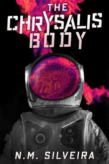 THE CHRYSALIS BODY (Candor Greaves, #1)