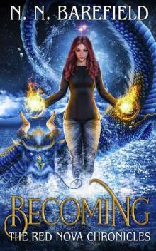 Becoming: Red Nova Chronicles Book One