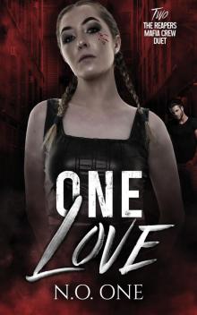 One Love: Dark Mafia Romance (The Reapers Book 2)
